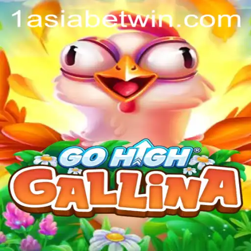 GoHighGallina: The Innovative Game Capturing the Attention of 1AsiaBet Enthusiasts