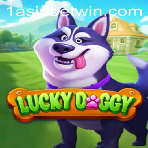 Introduction to LuckyDoggy and Exploring 1AsiaBet