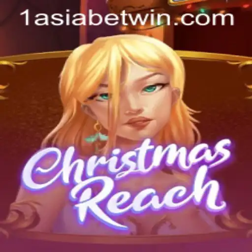 Explore the Festive World of ChristmasReach with 1AsiaBet