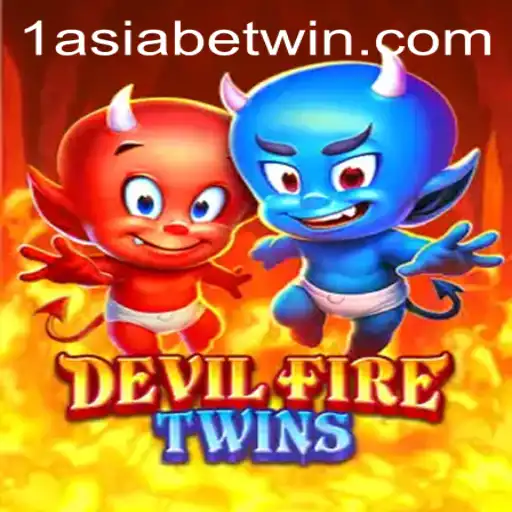 DevilFireTwins Game Unleashed on 1AsiaBet: A Comprehensive Overview