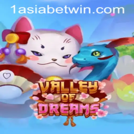 Explore the Enchanting World of ValleyofDreams with 1AsiaBet